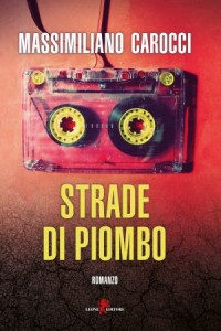 Strade di Piombo (volume 1)