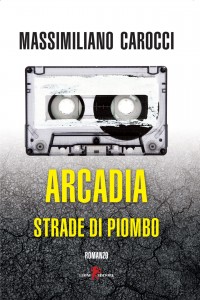 Arcadia – Strade di Piombo (volume 2)